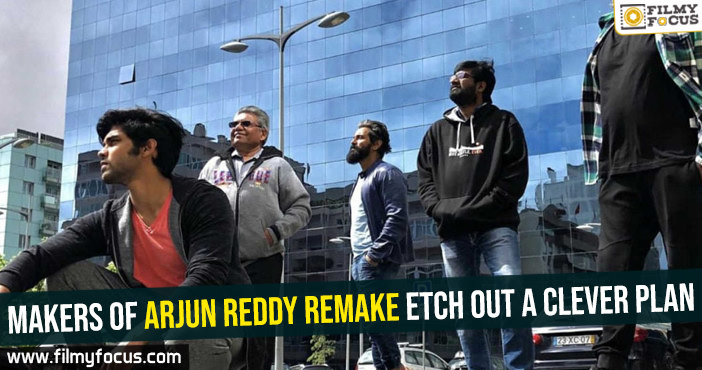 Makers of Arjun Reddy remake etch out a clever plan