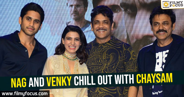 Nag and Venky chill out with ChaySam