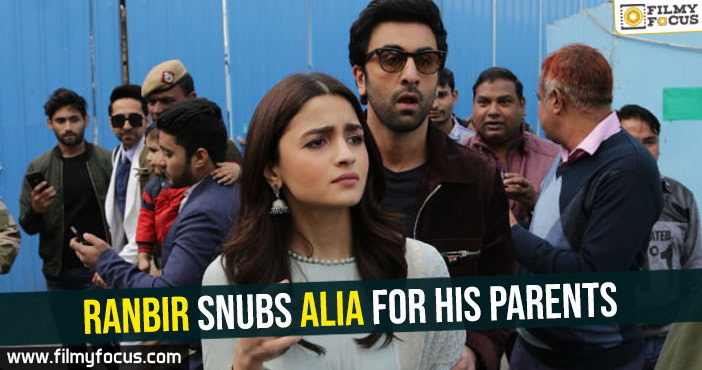 Ranbir snubs Alia for his parents