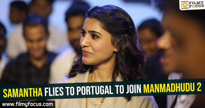 Samantha flies to Portugal to join Manmadhudu 2