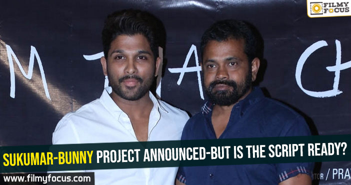 Sukumar-Bunny project announced-But is the script ready?