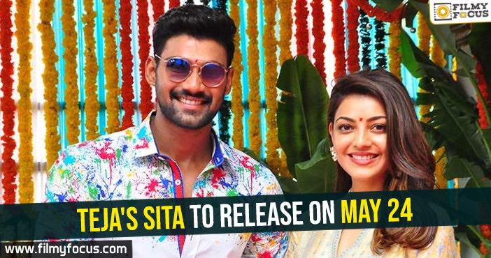Teja’s Sita to release on May 24