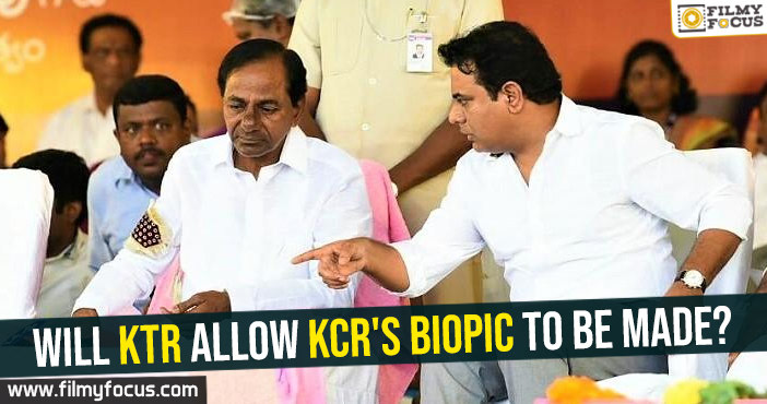 Will KTR allow KCR’s biopic to be made?