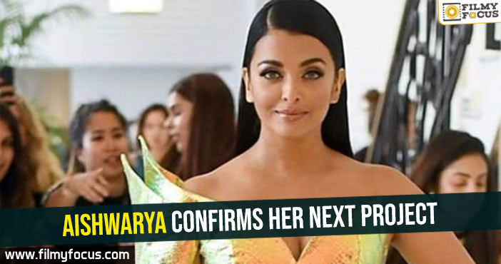 Aishwarya confirms her next project