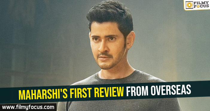 Maharshi’s first review from overseas