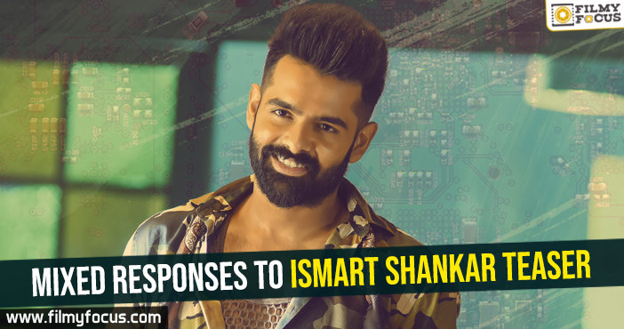 Mixed responses to iSmart Shankar teaser