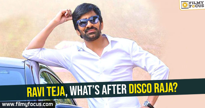 Ravi Teja, what’s after Disco Raja?