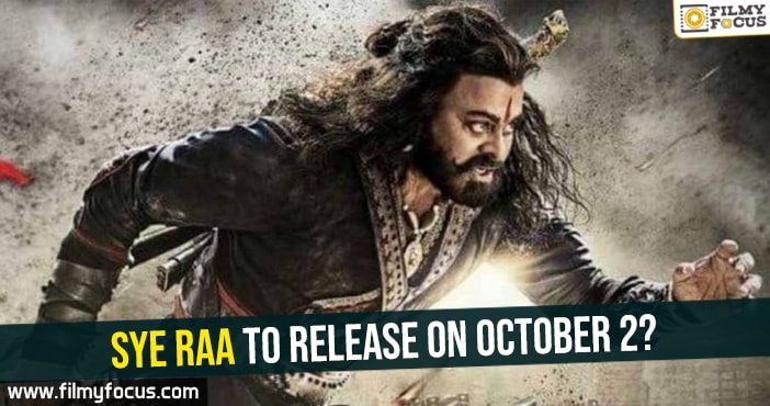 Sye Raa to release on October 2?