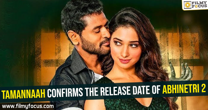 Tamannaah confirms the release date of Abhinetri 2