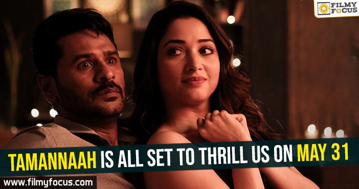 Tamannaah is all set to thrill us on May 31