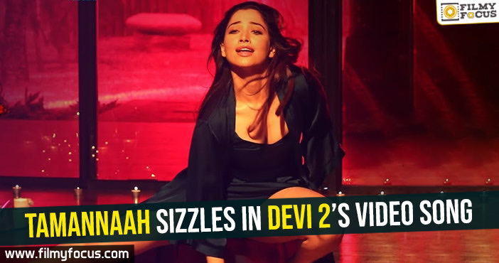 Tamannaah sizzles in Devi 2’s video song
