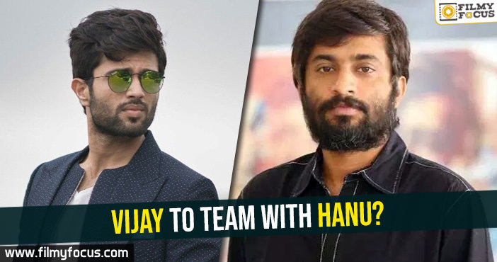 Vijay to team with Hanu?