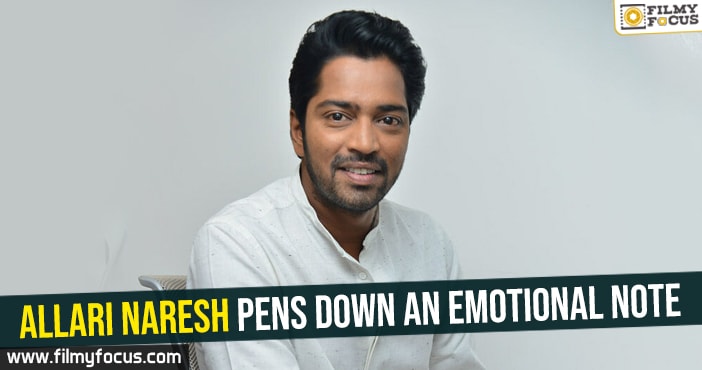Allari Naresh pens down an emotional note