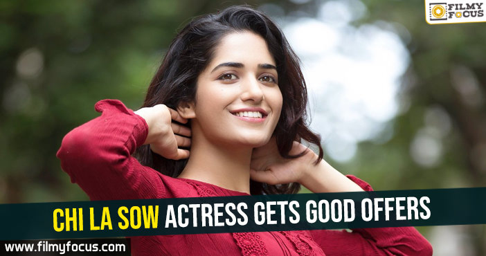Chi La Sow actress gets good offers