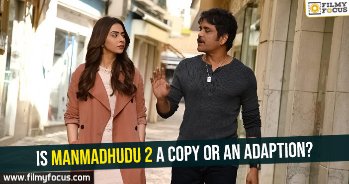 Is Manmadhudu 2  a copy or an adaption?