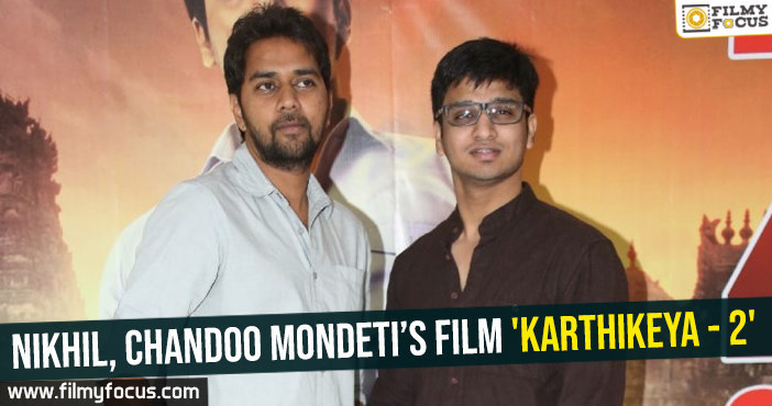 Nikhil, Chandoo Mondeti’s film ‘Karthikeya – 2’