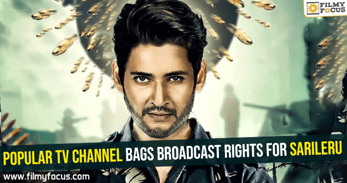 Popular TV channel bags broadcast rights for Sarileru..