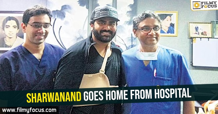 Sharwanand goes home from hospital