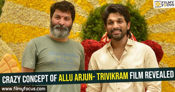 Crazy concept of Allu Arjun- Trivikram film revealed