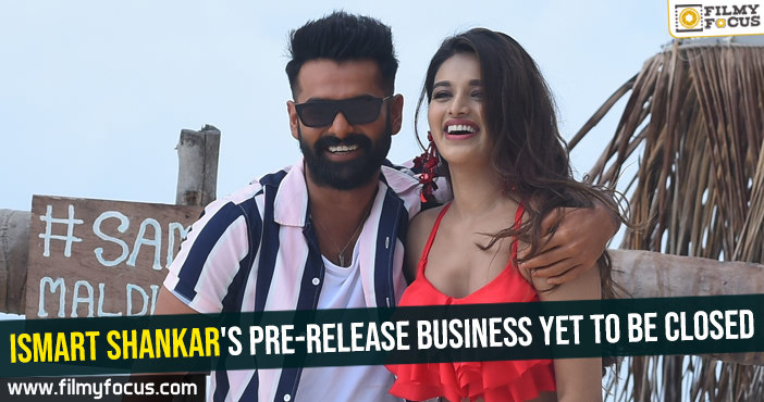 Ismart Shankar’s pre-release business yet to be closed