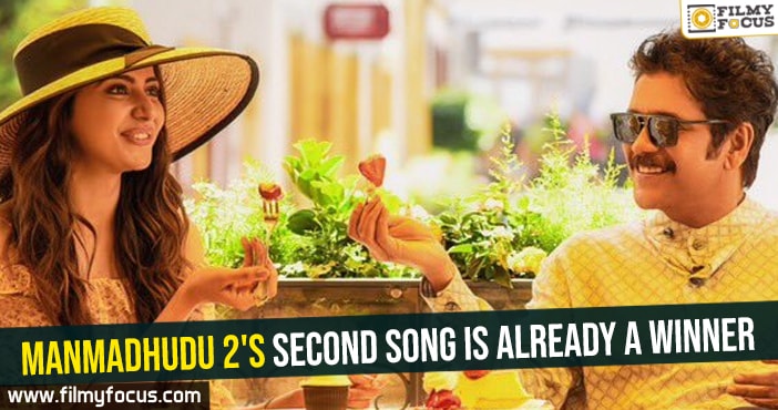 Manmadhudu 2’s second song is already a winner