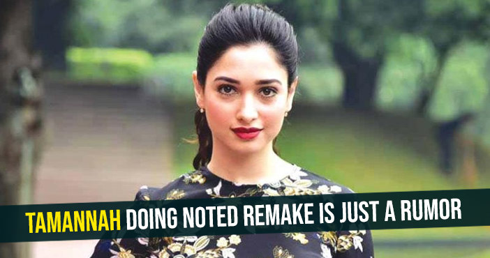 Tamannah doing noted remake is just a rumor