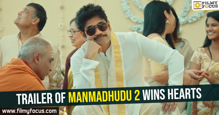 Trailer of Manmadhudu 2 wins hearts