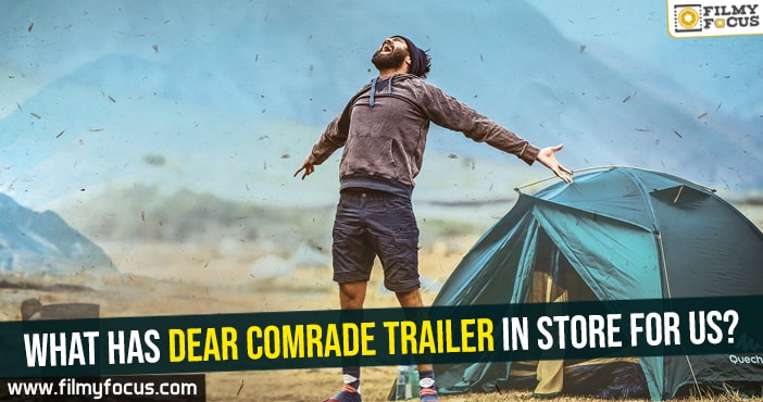 What has Dear Comrade trailer in store for us?