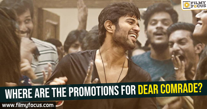 Where are the promotions for Dear Comrade?