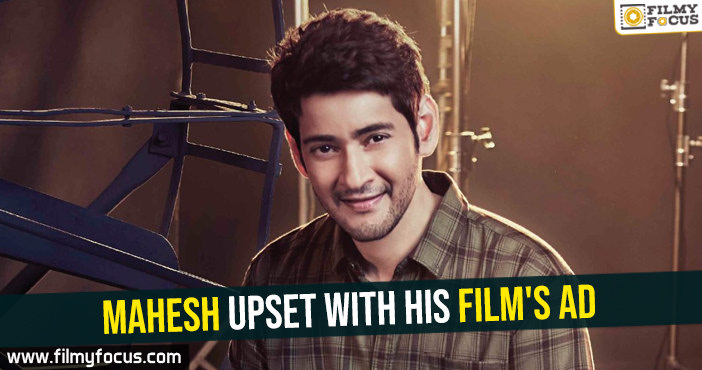 Mahesh upset with his film’s AD