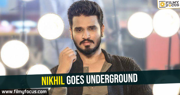 Nikhil goes underground