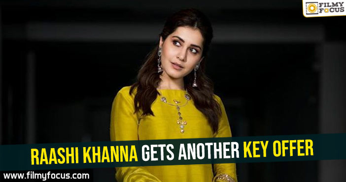 Raashi Khanna gets another key offer