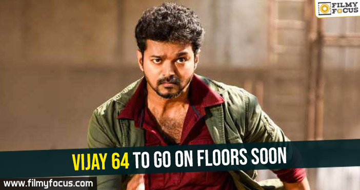 Official: Vijay 64 to go on floors soon