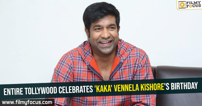 Entire Tollywood celebrates ‘KAKA’ Vennela Kishore’s birthday