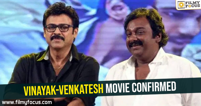 Vinayak-Venkatesh movie confirmed