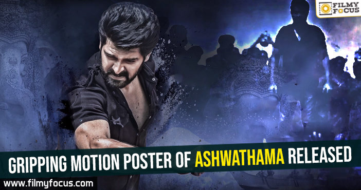 Gripping motion poster of Ashwathama released