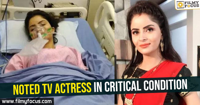 Noted TV actress in critical condition