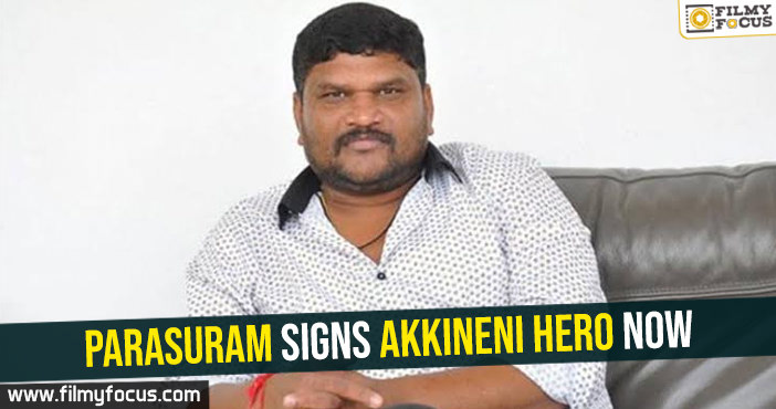 Latest-Parasuram signs Akkineni hero now