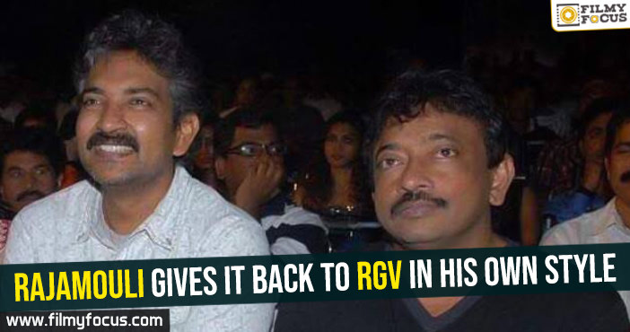 Rajamouli gives it back to RGV in his own style