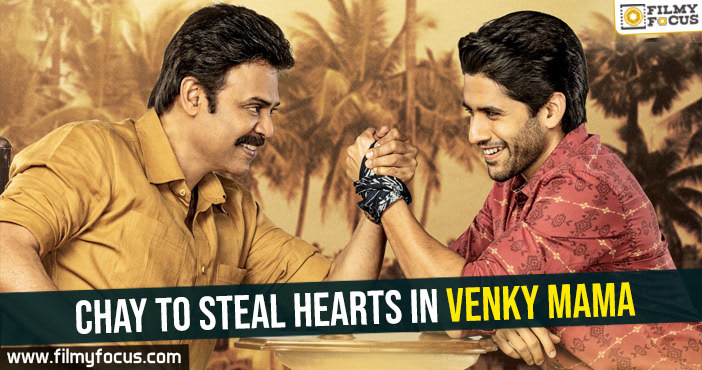 Chay to steal hearts in Venky Mama