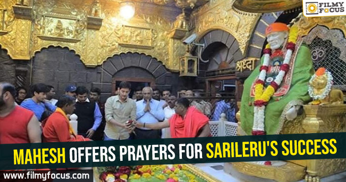 Mahesh offers prayers for Sarileru’s success