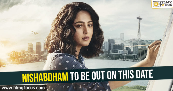 Anushka’s Nishabdham to be out on this date