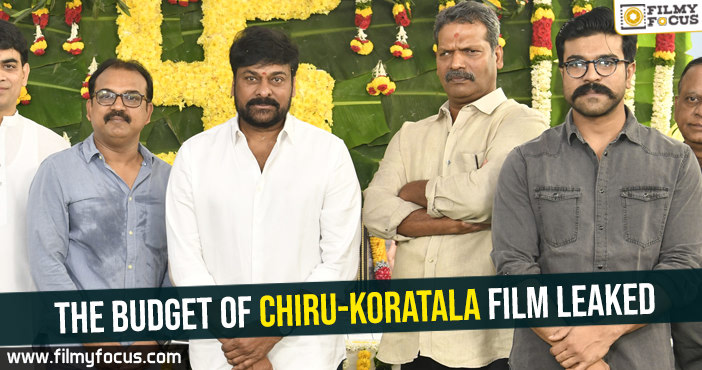 The budget of Chiru-Koratala film leaked