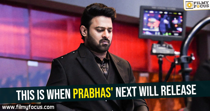 This is when Prabhas next will release