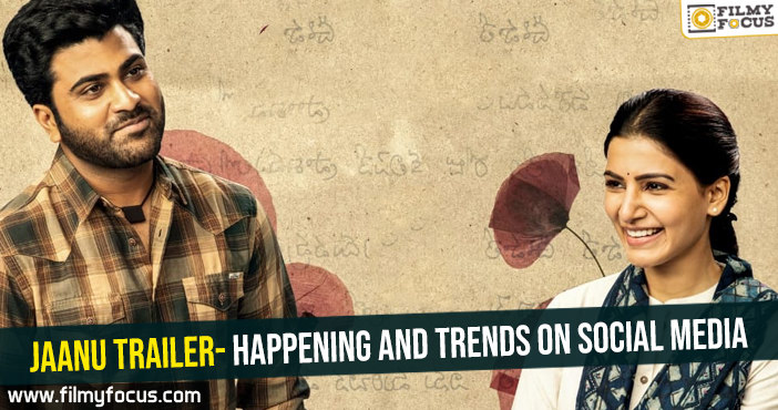 Jaanu Trailer- Happening and Trends on social media