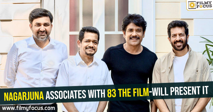 Nagarjuna associates with 83 The film-Will present it
