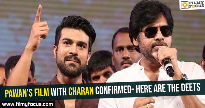 Pawan’s film with Charan confirmed- Here are the deets