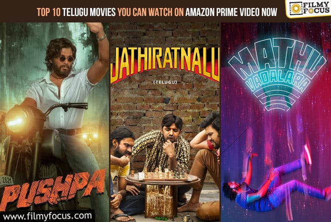 Top 10 Telugu Movies You Can Watch on Amazon Prime Video Now!
