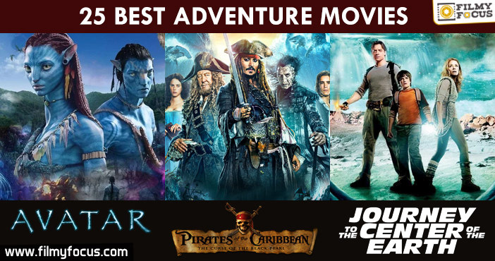 25 Best Adventure Movies of All Time That You Shouldn't Miss!