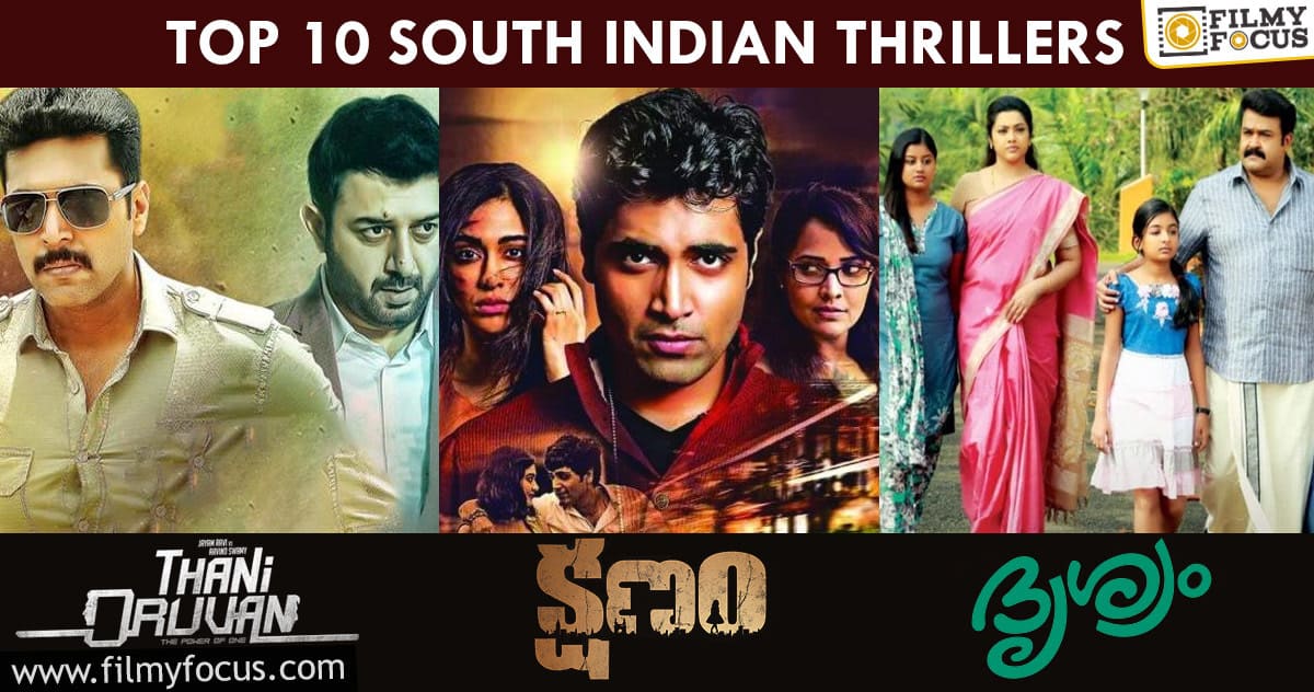 Top 10 South Indian Thrillers You Shouldn’t Miss